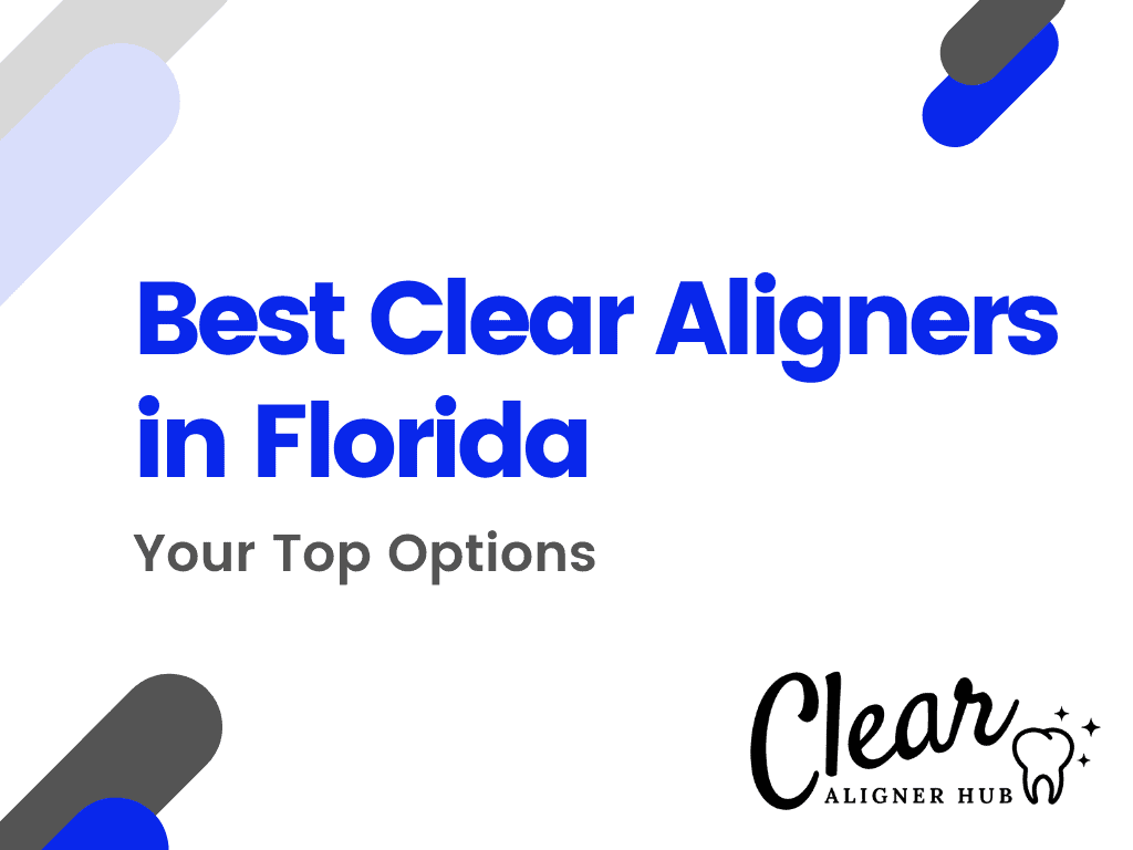 Best Clear Aligners in Florida