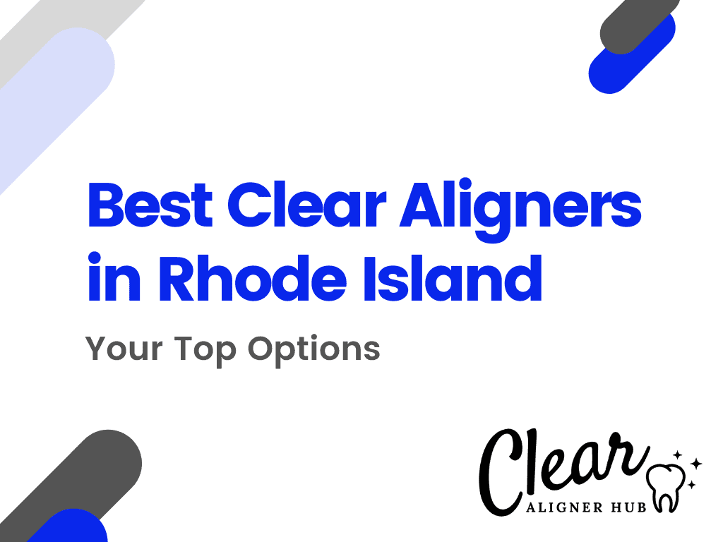 Best Clear Aligners in Rhode Island