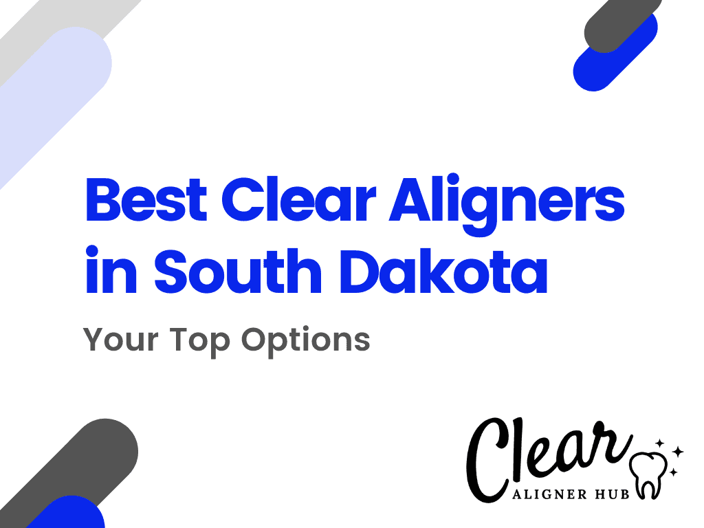 Best Clear Aligners in South Dakota