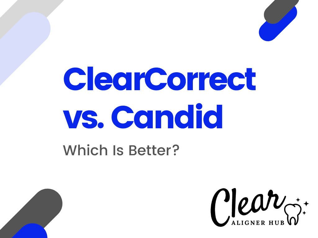 ClearCorrect vs Candid
