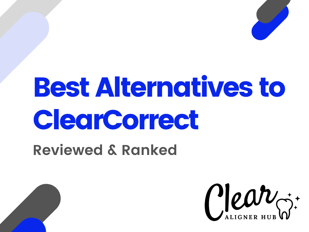 Best Alternatives to ClearCorrect