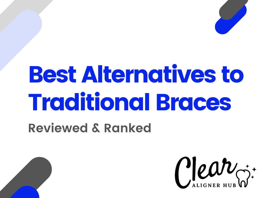 Best Alternatives to Traditional Braces