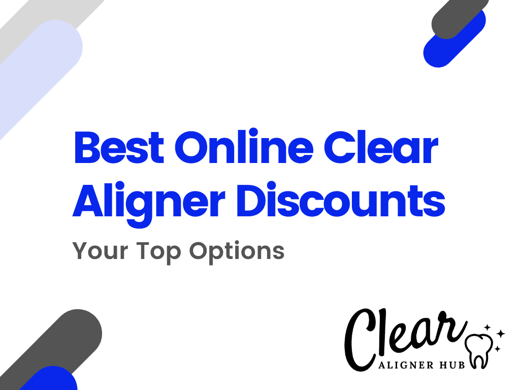 Best Online Clear Aligner Discounts
