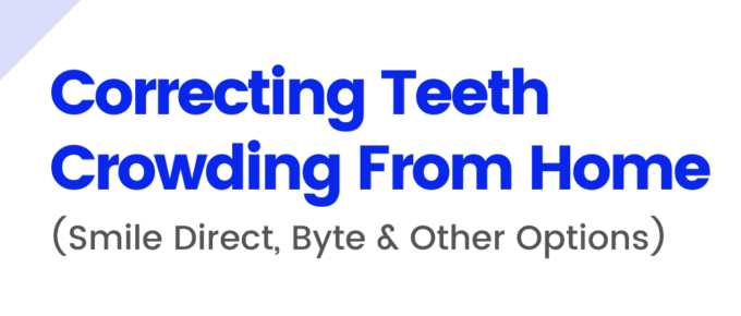 Correcting Teeth Crowding From Home